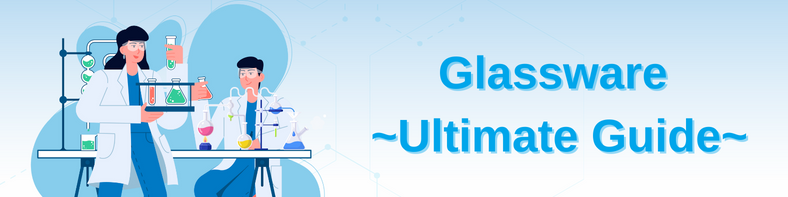 Glassware - Ultimate Guide