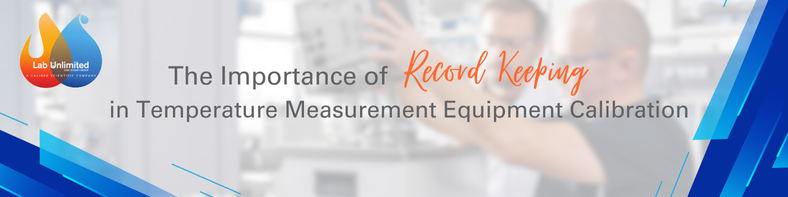 Record Keeping in Temperature Measurement Equipment Calibration